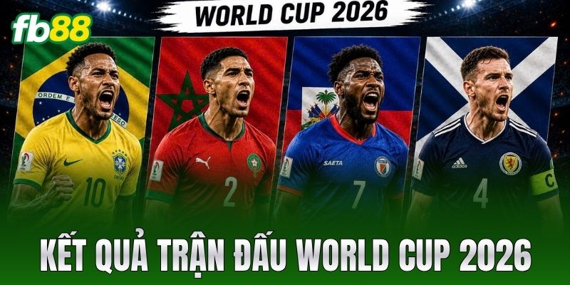 Kết Quả Trận Đấu World Cup 2026 Mới Nhất Hôm Nay 1 ket qua tran dau world cup 2026