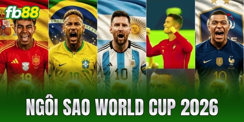 ngoi sao world cup 2026