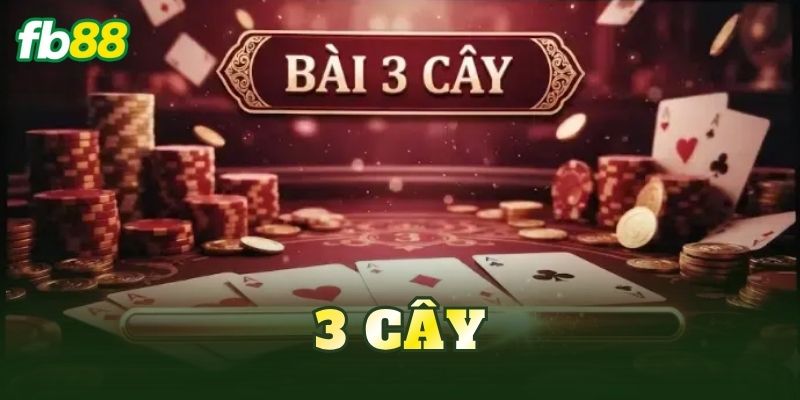 3 Cây