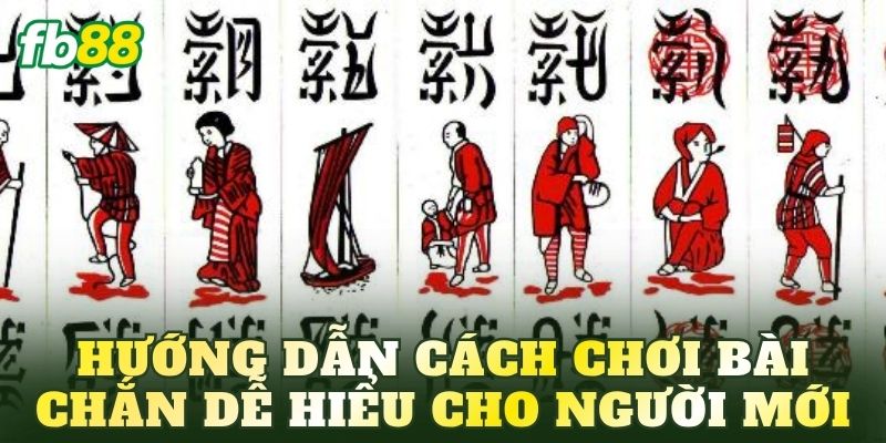 Bài Chắn Là Gì? Luật Chơi Và Kinh Nghiệm Đánh Hiệu Quả 4 Hướng dẫn cách chơi bài Chắn dễ hiểu cho người mới