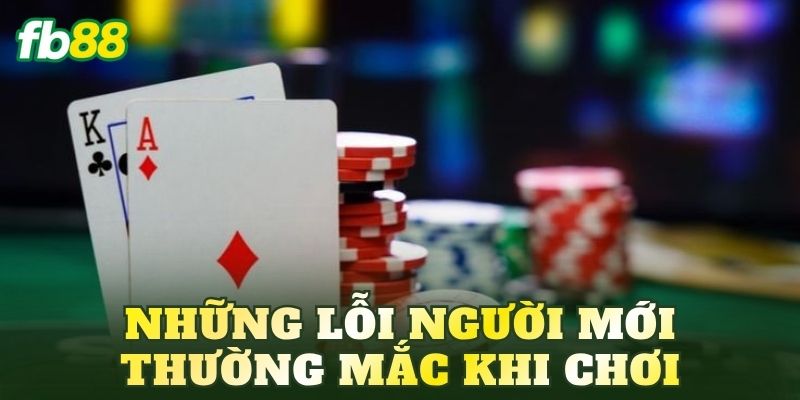 Xì Zách: Luật Chơi Và Cách Tính Điểm Dễ Hiểu 4 Những lỗi người mới thường mắc khi chơi