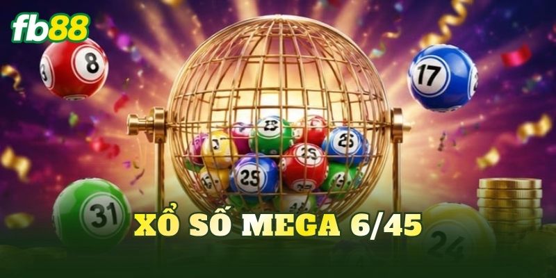 Xổ Số Mega 6/45