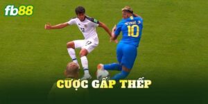 Cược Gấp Thếp