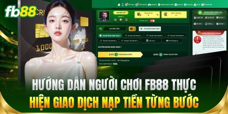 Hướng dẫn thực hiện giao dịch nạp tiền từng bước