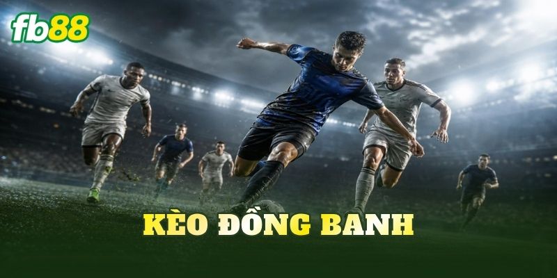Kèo Đồng Banh