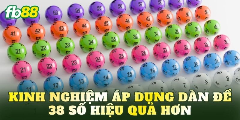 Kinh nghiệm áp dụng dàn đề 38 số hiệu quả hơn