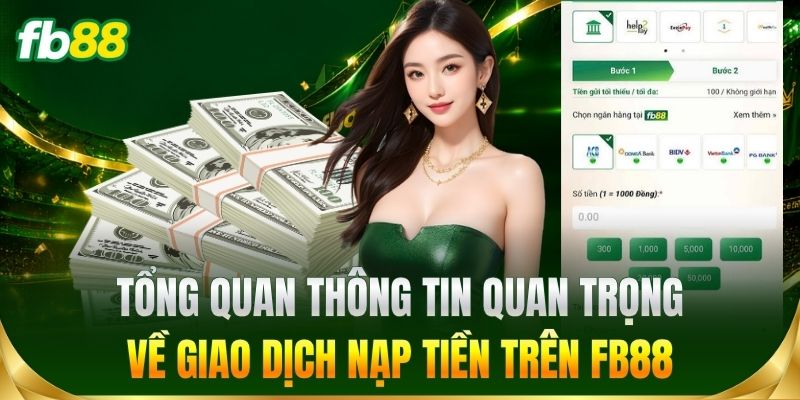 Tổng quan về nạp tiền trên FB88
