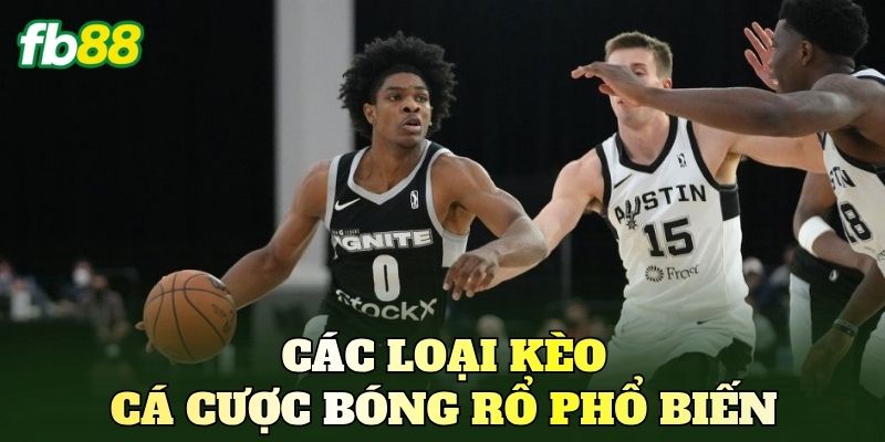 Các loại kèo cá cược bóng rổ phổ biến