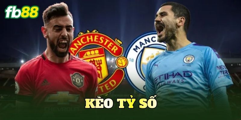 Kèo Tỷ Số