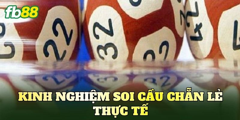 Kinh nghiệm soi cầu chẵn lẻ thực tế