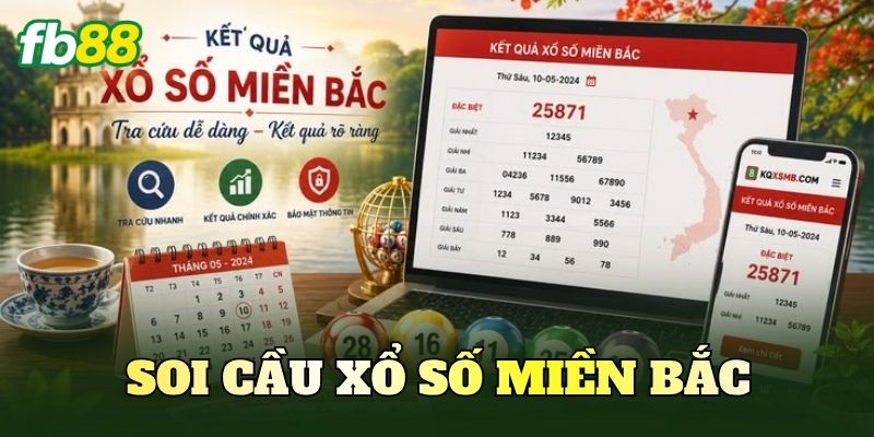 Soi Cầu Xổ Số Miền Bắc