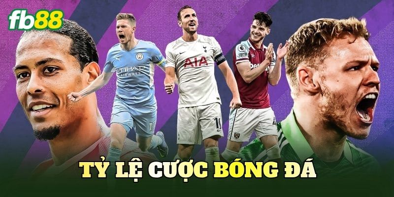 Tỷ Lệ Cược Bóng Đá