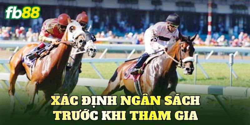 Xác định ngân sách trước khi tham gia