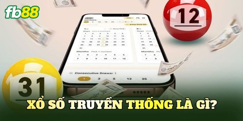 Xổ số truyền thống là gì?